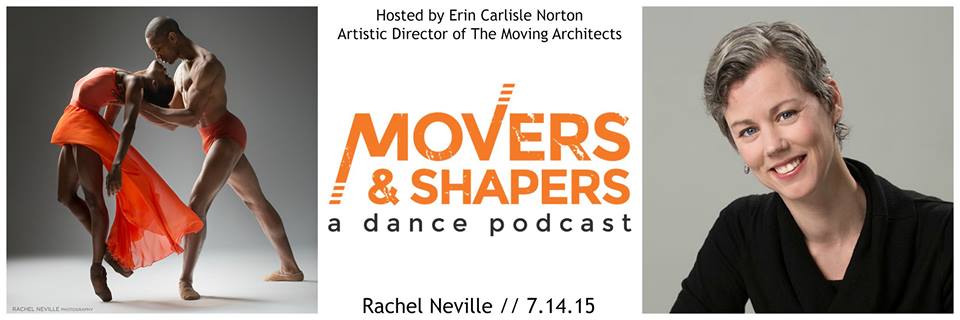 rachel neville podcast movers and shapers dance photographer interview